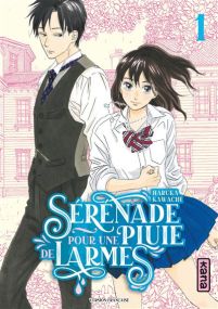 Sérénade pour une pluie de larmes - Tome 1 - Kana Eds