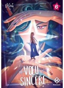 Mon voeu le plus sincère - Tome 6 - 