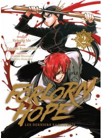 Forlorn Hope, les derniers samouraïs T02 -