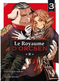 Le Royaume d'Orcsen T03 - 