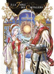 À la Table des Chevaliers T03 - 