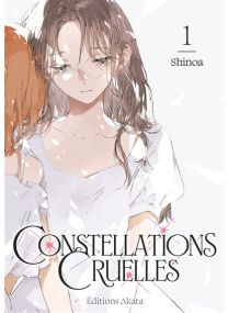 Constellations Cruelles - Tome 01 -