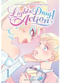 Lights, Drag, Action ! - Tome 01 (VF) -