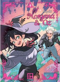 Morgana & Oz - tome 4 -