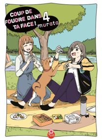 Coup de foudre dans ta face ! Tome 04 -