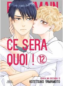 Et demain ce sera quoi ! - Tome 12 -