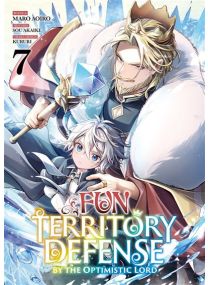 Fun Territory Defense by the Optimistic Lord - Tome 07 -