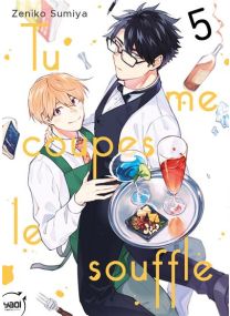 Tu me coupes le souffle - Tome 05 - 