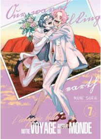 L'Échappée belle : notre voyage autour du monde - Tome 7 - 