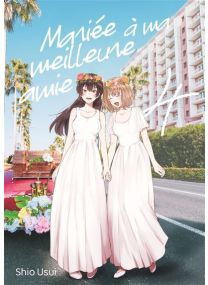Mariée à ma meilleure amie - Tome 04 - 