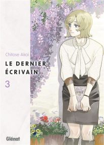 Le Dernier Ecrivain - Tome 03 - Glénat