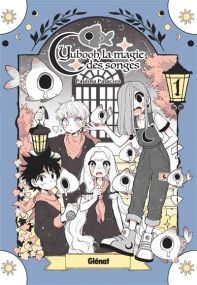 Yubooh, la magie des songes - Tome 01 - Glénat