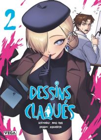 Dessins claqués - Tome 2 - Vega Dupuis