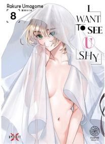 I Want to See U Shy - Tome 08 -
