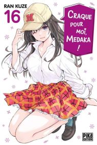 Craque pour moi, Medaka ! T16 - Pika
