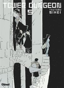 Tower Dungeon - Tome 05 - Glénat