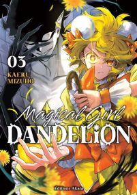 Magical Girl Dandelion - Tome 03 (VF) - Akata