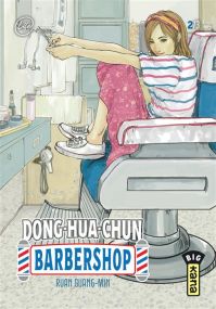 Dong-Hua-Chun Barbershop - Tome 2 - Kana Eds