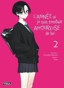 L'année où je suis tombée amoureuse de lui - Tome 2 - Vega Dupuis