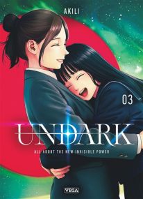 Undark - Tome 3 - Akili - Vega Dupuis