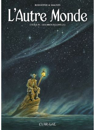 L'Autre Monde - Cycle 4 - Clair de lune