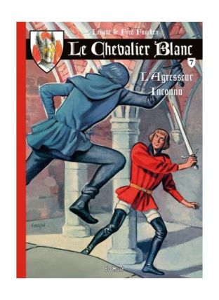 Le Chevalier Blanc T.7 ; l'agresseur inconnu - BD Must