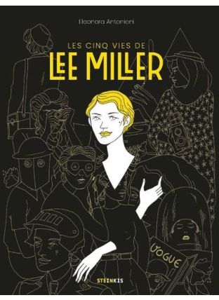 Les Cinq vies de Lee Miller - Steinkis