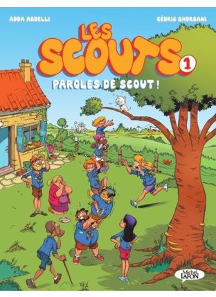 Les Scouts - tome 1 Paroles de scout ! - Michel LAFON