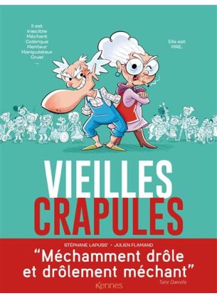 Vieilles crapules - Kennes Editions