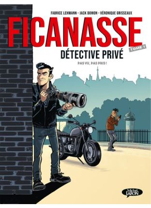 Ficanasse detective privé - Michel LAFON