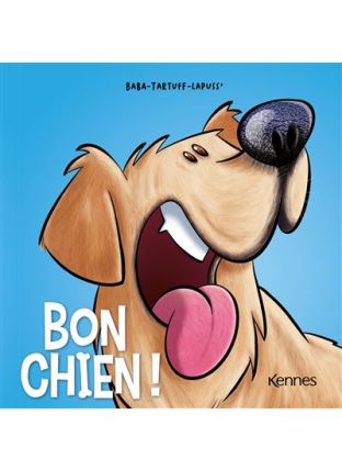Bon chien T4 - Kennes Editions
