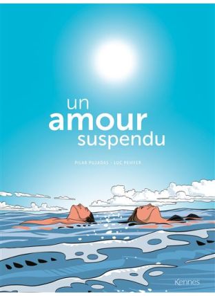 Un amour suspendu - Kennes Editions