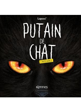 Putain de chat - L'intégrale 2023 - Kennes Editions