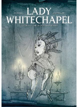 Lady Whitechapel Intégrale - Meurtres au Paradis - Clair de lune