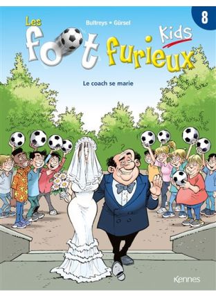 Les Foot furieux kids T08 - Kennes Editions