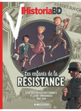 Historia - Les enfants de la Résistance, Tome 0 : Historia - Les enfants de la Résistance - Le Lombard