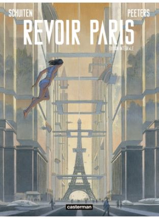 Revoir Paris : Intégrale - Nouvelle édition - Casterman