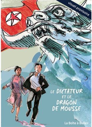Le Dictateur et le dragon de mousse - La Boîte à bulles