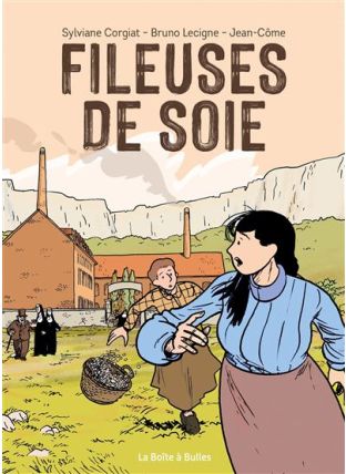 Fileuses de soie - La Boîte à bulles