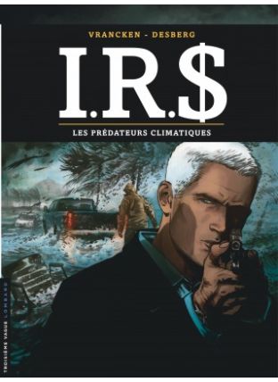 I.R.$, Tome 24 : Les prédateurs climatiques - Le Lombard