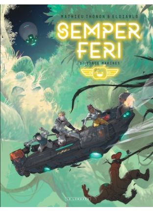 Semper Feri, Tome 1 : Space Marines - Le Lombard