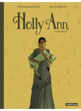 Holly Ann : Intégrale - Casterman