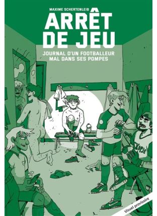 Journal d'un footballeur mal dans ses pompes - Arrêt de jeu - La Boîte à bulles