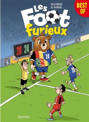 Les Foot Furieux - Best of Euro 2024 - Kennes Editions