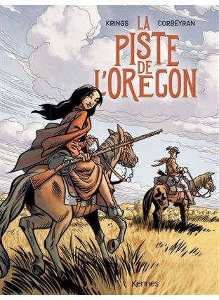 La piste de l'Oregon T01 - Kennes Editions