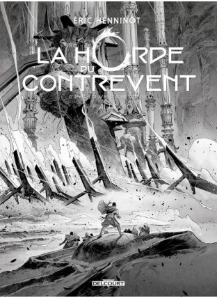 La Horde du contrevent T04 - Édition NB - Alticcio - Delcourt