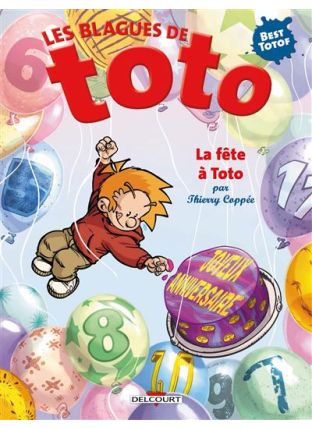 Les Blagues de Toto - La Fête à Toto - Delcourt