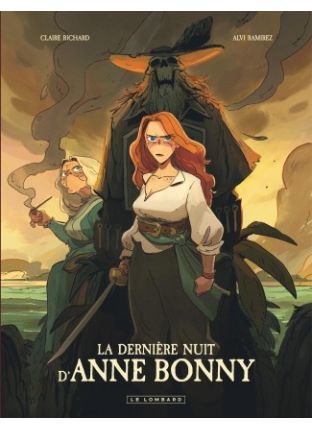 La dernière nuit d&#039;Anne Bonny, Tome 0 : La dernière nuit d&#039;Anne Bonny - Le Lombard