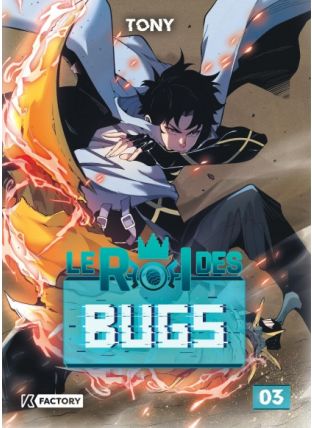 Le Roi des Bugs : TOME&nbsp;3 - Dupuis