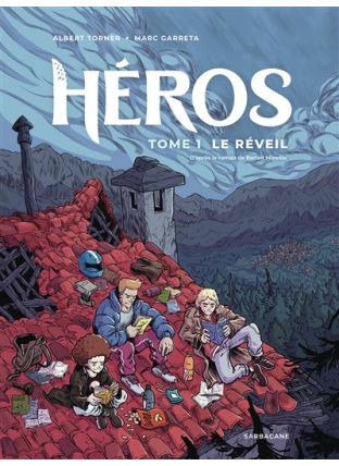 Héros - Livre 1 : Le Réveil - Sarbacane